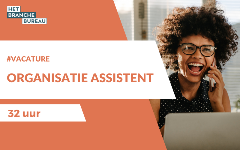 Organisatie Assistent (32 uur)